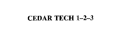 CEDAR TECH 1-2-3