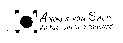 ANDREA VON SALIS VIRTUAL AUDIO STANDARD