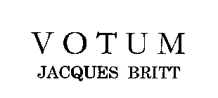 VOTUM JACQUES BRITT