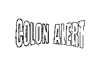 COLON ALERT