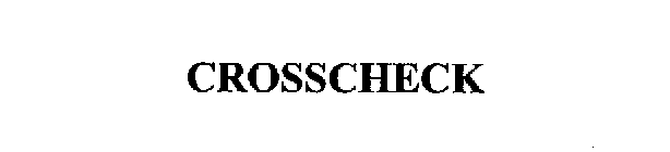CROSSCHECK