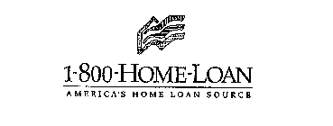 1-800-HOME-LOAN AMERICA'S HOME LOAN SOURCE