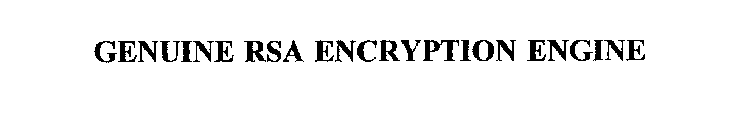 GENUINE RSA ENCRYPTION ENGINE