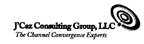 J'CAZ CONSULTING GROUP, LLC THE CHANNEL CONVERGENCE EXPERTS