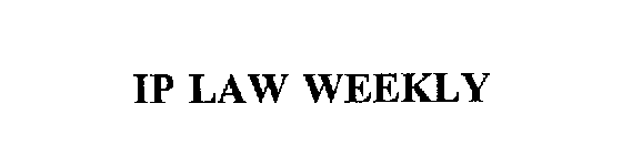 IP LAW WEEKLY