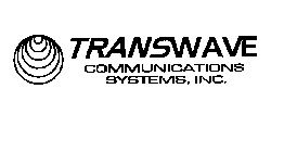 TRANSWAVE COMMUNICATIONS SYSTEMS, INC.