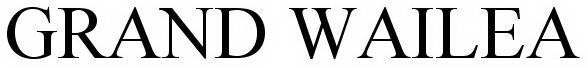 GRAND WAILEA