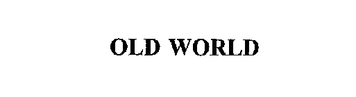 OLD WORLD