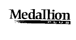 MEDALLION PLUS