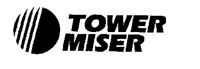 TOWER MISER