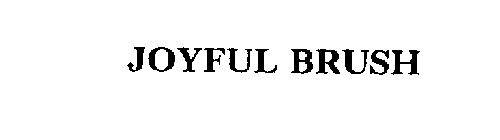 JOYFUL BRUSH