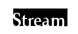 STREAM