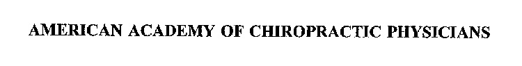 AMERICAN ACADEMY OF CHIROPRACTIC PHYSICIANS