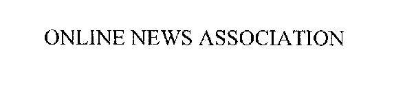 ONLINE NEWS ASSOCIATION