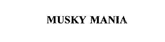 MUSKY MANIA