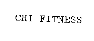 CHI FITNESS