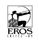 EROS COLLECTION