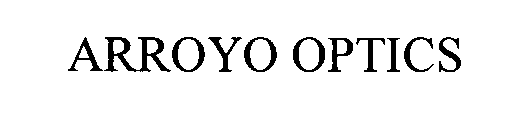 ARROYO OPTICS