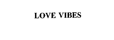 LOVE VIBES