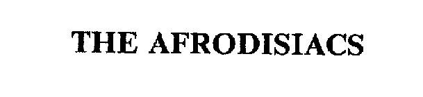 THE AFRODISIACS