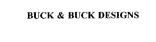 BUCK & BUCK DESIGNS