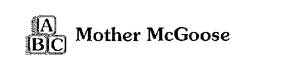 ABC MOTHER MCGOOSE