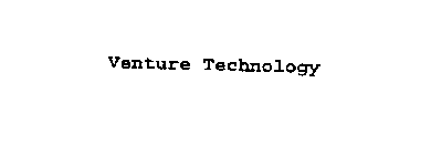 VENTURE TECHNOLOGY