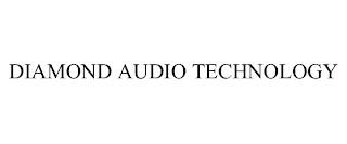 DIAMOND AUDIO TECHNOLOGY