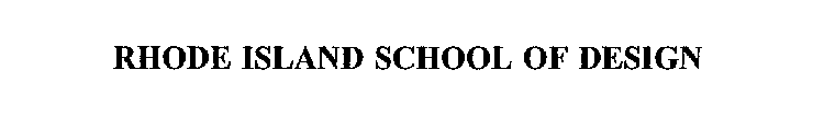 RHODE ISLAND SCHOOL OF DESIGN