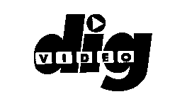 DIG VIDEO