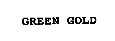 GREEN GOLD
