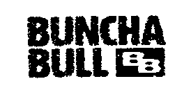 BUNCHA BULL BB