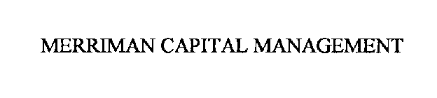 MERRIMAN CAPITAL MANAGEMENT