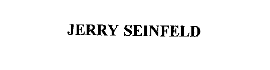 JERRY SEINFELD