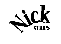 NICK STRIPS