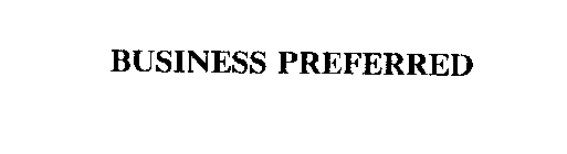 BUSINESS PREFERRED