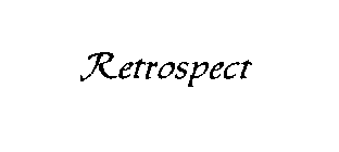 RETROSPECT