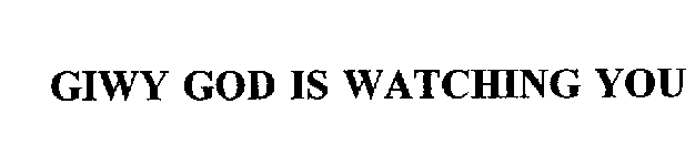 GIWY GOD IS WATCHING YOU