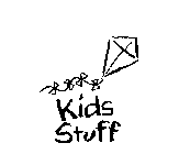 KIDS STUFF