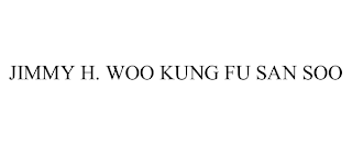 JIMMY H. WOO KUNG FU SAN SOO