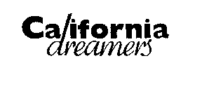 CALIFORNIA DREAMERS