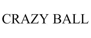 CRAZY BALL