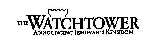 THE WATCHTOWER ANNOUNCING JEHOVAH'S KINGDOM