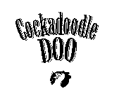 COCKADOODLE DOO