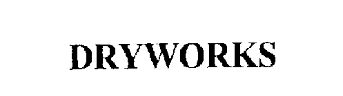 DRYWORKS