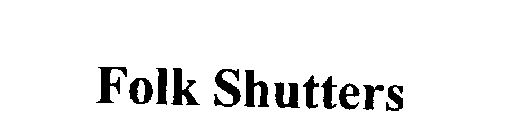 FOLK SHUTTERS