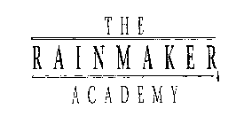 THE RAINMAKER ACADEMY