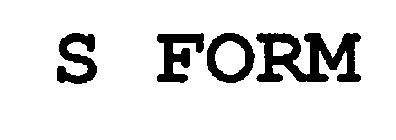 S FORM