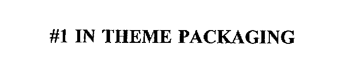 #1 IN THEME PACKAGING