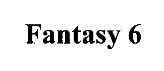 FANTASY 6